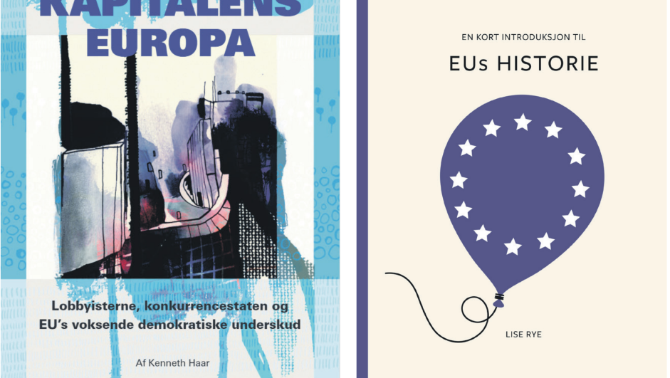 «Kapitalens Europa. Lobbyisterne, konkurrencestaten og EU’s voksende demokratiske underskud» av 
Kenneth Haar og «En kort introduksjon til EUs historie» av Lise Rye. 