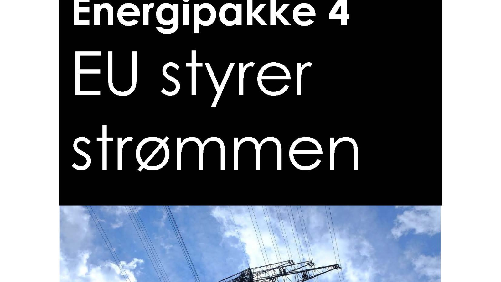 Energipakke 4: EU styrer strømmen