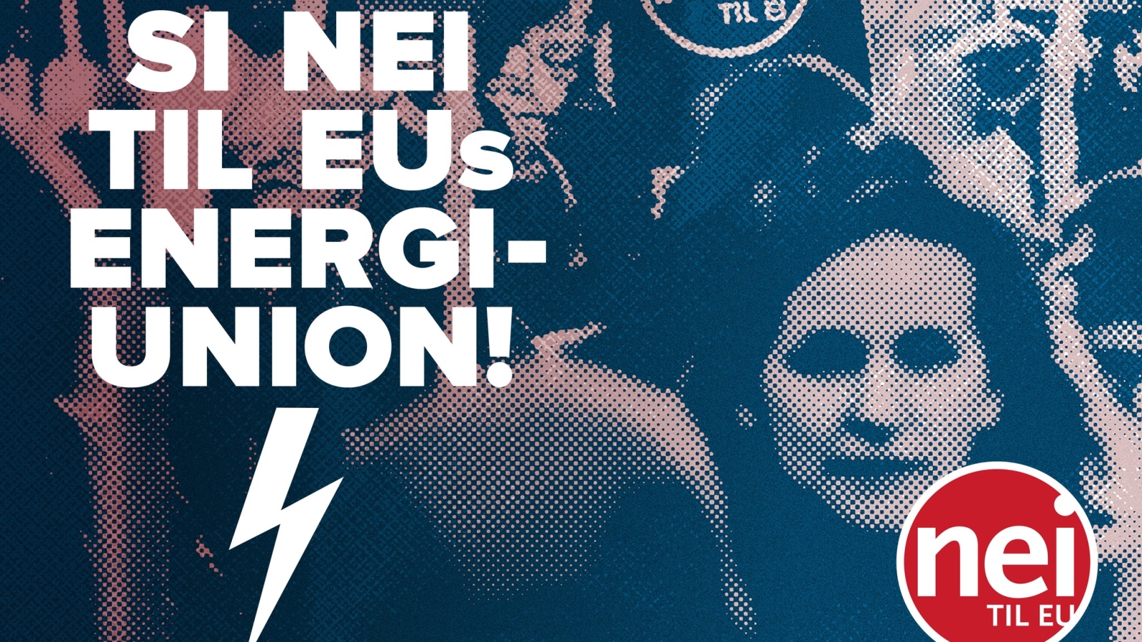 Nei til EU mobiliserer mot energipakke 4: Stortinget må si nei til EU-direktiver!