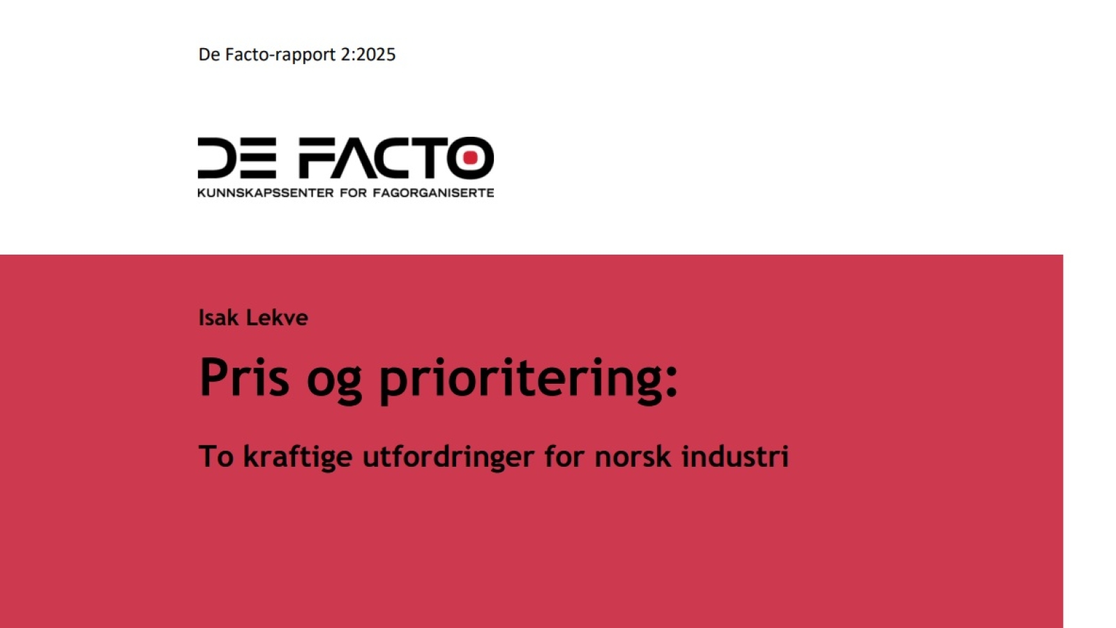 Ny De Facto-rapport om kraftpolitikk og norsk industri